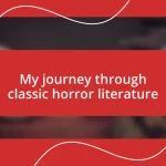 My journey through classic horror literature