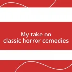 My take on classic horror comedies