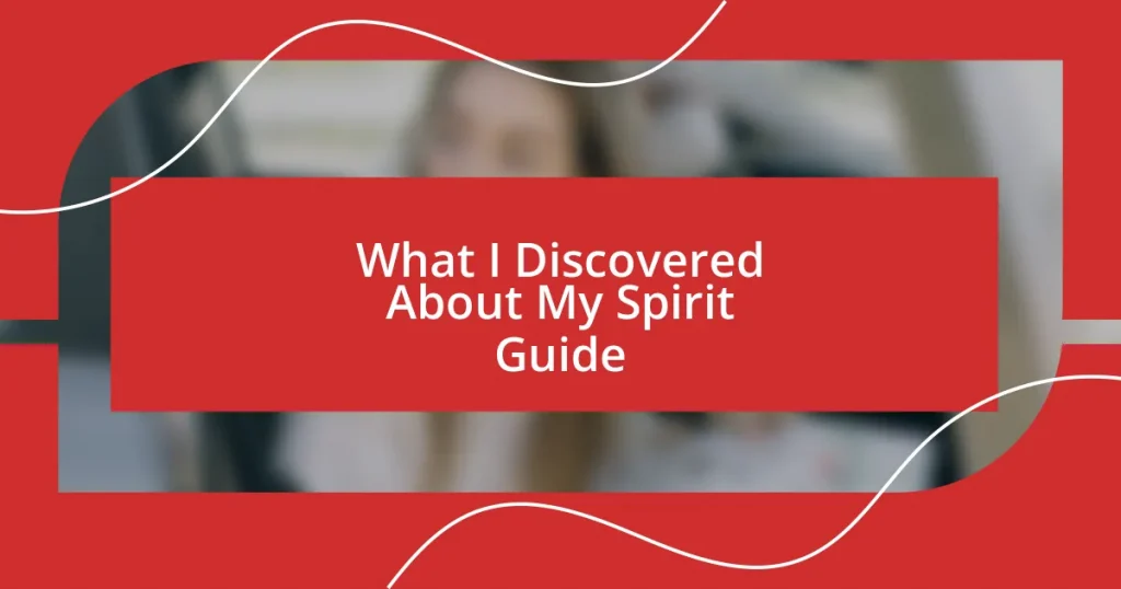 What I Discovered About My Spirit Guide