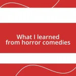 What I learned from horror comedies